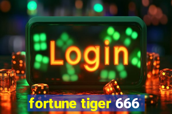 fortune tiger 666